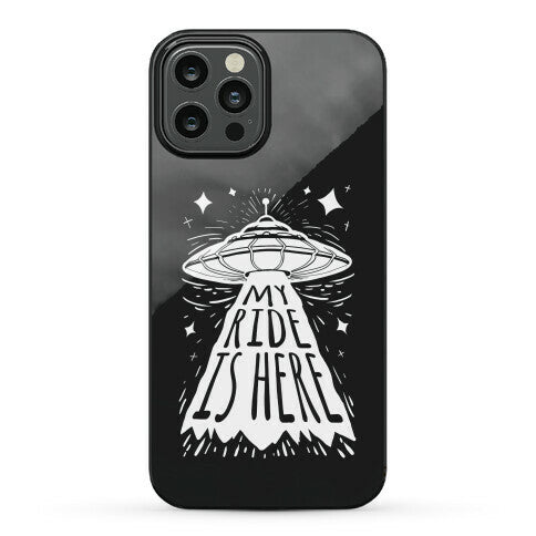 My ride Is Here Phone Case